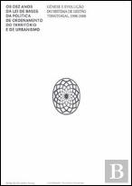 Os Dez Anos da Lei de Bases da Política de Ordenamento do Território e de Urbanismo