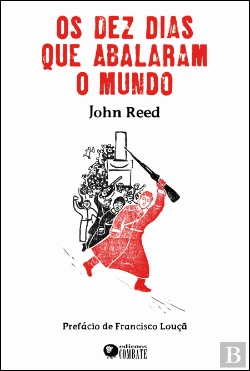 Bertrand.pt - Os Dez Dias que Abalaram o Mundo