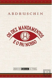 Os Dez Mandamentos e o Pai Nosso