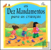 Os Dez Mandamentos para as Crianças