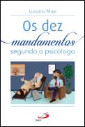Os Dez Mandamentos segundo o Psicólogo