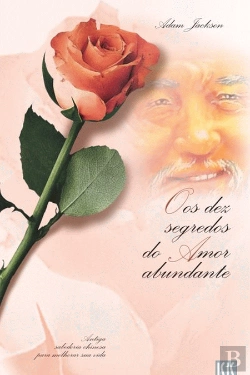 Bertrand.pt - Os Dez Segredos do Amor Abundante