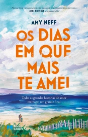 Os Dias em Que Mais Te Amei