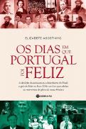 Os Dias em que Portugal foi Feliz