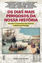 Os Dias Mais Perigosos da Nossa História