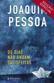 Os Dias Não Andam Satisfeitos