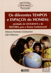 Os Diferentes Tempos e Espaços do Homem