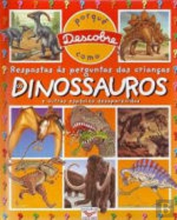 Bertrand.pt - Os Dinossauros e outras espécies desaparecidas