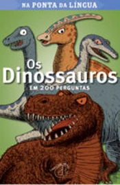 Os Dinossauros em 200 Perguntas