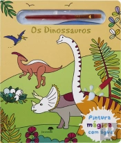 Os Dinossauros - Pintura Mágica com Água