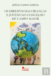 Os Direitos das Crianças e Jovens no Concelho de Campo Maior