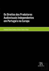 Os Direitos dos Produtores Audiovisuais Independentes em Portugal e na Europa