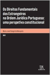 Os Direitos Fundamentais dos Estrangeiros na Ordem Jurídica Portuguesa