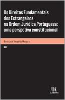 Os Direitos Fundamentais dos Estrangeiros na Ordem Jurídica Portuguesa