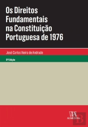 Os Direitos Fundamentais na Constituição Portuguesa de 1976