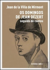 Os Domingos de Jean Dézert seguido de Contos