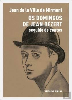 Bertrand.pt - Os Domingos de Jean Dézert seguido de Contos