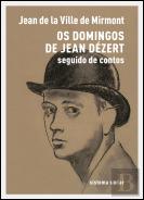 Os Domingos de Jean Dézert seguido de Contos