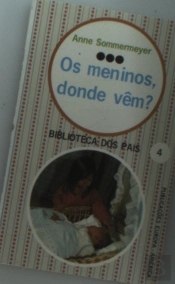 Os Donde Vem?  Meninos