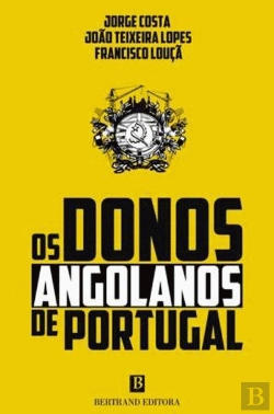 Bertrand.pt - Os Donos Angolanos de Portugal