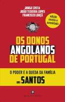 Os Donos Angolanos de Portugal