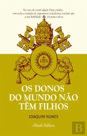 Os Donos do Mundo não têm Filhos