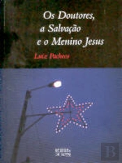 Os Doutores, a Salvação e o Menino Jesus