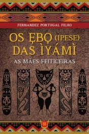 Os Ebo (Ipese) das Ìyámì