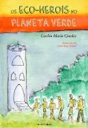 Os Eco-Heroís no Planete Verde