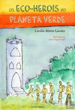 Bertrand.pt - Os Eco-Heroís no Planete Verde