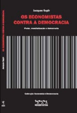 Bertrand.pt - Os Economistas Contra a Democracia