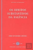 Os Efeitos Substantivos da Falência