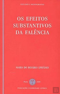 Bertrand.pt - Os Efeitos Substantivos da Falência