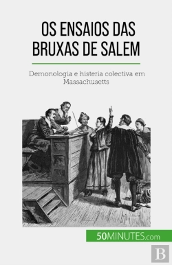 Bertrand.pt - Os Ensaios Das Bruxas De Salem