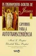 Os Ensinamentos Ocultos de Jesus 3