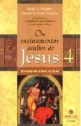 Os Ensinamentos Ocultos de Jesus 4