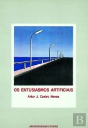 Os Entusiasmos Artificiais