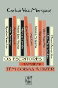 Os Escritores (Também) Têm Coisas a Dizer