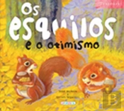 Os Esquilos e o Otimismo