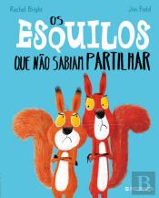Os Esquilos que Não Sabiam Partilhar