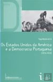 Os Estados Unidos da América e a Democracia Portuguesa (1974-1976)
