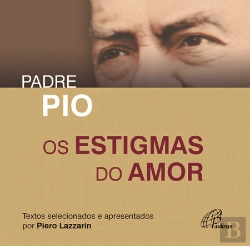 Bertrand.pt - Os Estigmas do Amor