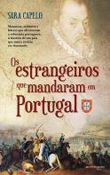 Os Estrangeiros que Mandaram em Portugal