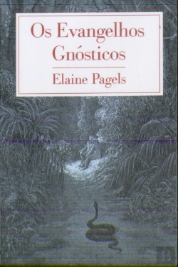 Bertrand.pt - Os Evangelhos Gnósticos