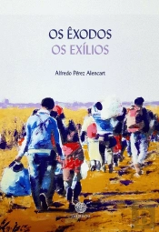 Os Êxodos | Os Exílios