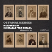 Os Famalicenses. Dicionário da Emigração para o Brasil