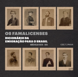 Bertrand.pt - Os Famalicenses. Dicionário da Emigração para o Brasil