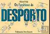 Os Fanáticos do Desporto
