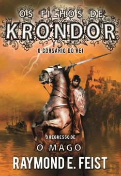Bertrand.pt - Os Filhos de Krondor - O Corsário do Rei