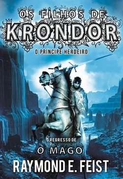 Bertrand.pt - Os Filhos de Krondor - o Príncipe Herdeiro